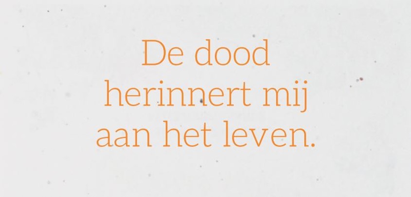 De-dood-herinnert-mij-aan-het-leven.jpg